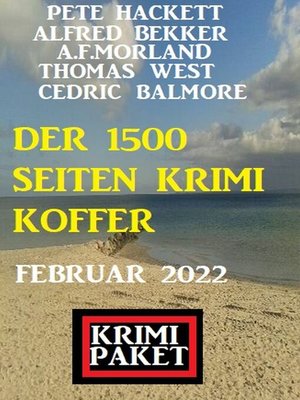 cover image of Der 1500 Seiten Krimi Koffer Februar 2022